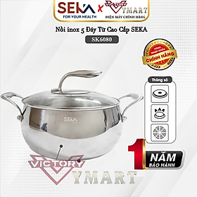 Mua Nồi inox 5 Đáy Từ Cao Cấp SEKA SK6080 Nắp Kính  Dùng Mọi Loại Bếp - Hàng Chính Hãng