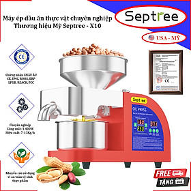 Mua Máy ép dầu ăn thực vật chuyên nghiệp nâng cấp hoàn toàn mới  dùng trong gia đình  nhà hàng  khách sạn. Thương hiệu Mỹ cao cấp Septree - X10. HÀNG CHÍNH HÃNG
