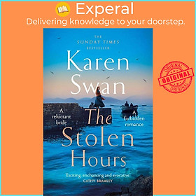 Sách - The Stolen Hours - An epic romantic  tale of forbidden love, book two of th by Karen Swan (UK edition, hardcover)