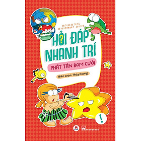 Hỏi Đáp Nhanh Trí - Phát Tán Bom Cười
