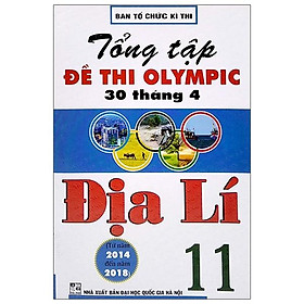 Tổng Tập Đề Thi Olympic 30 Tháng 4 Địa Lí 11