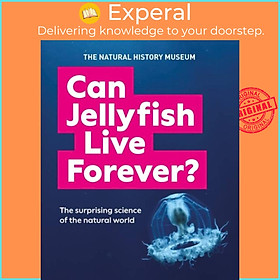 Sách - Can Jellyfish Live Forever? - And many more wild and wacky ques by Natural History Museum (UK edition, paperback)