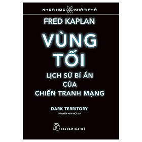 Khoa Học Khám Phá – Vùng Tối, Lịch Sử Bí Ẩn Của Chiến Tranh Mạng