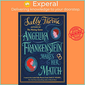 Sách - Angelika Frankenstein Makes Her Match by Sally Thorne (UK edition, Paperback)