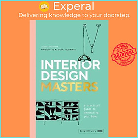 Hình ảnh Sách - Interior Design Masters : A Practical Guide to Decorating Your Home by Joanna Thornhill (UK edition, hardcover)