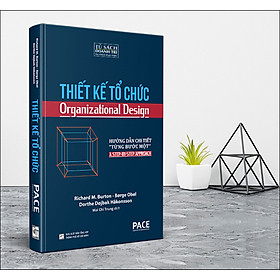 Thiết Kế Tổ Chức (Organizational Design) - PACE Books