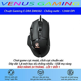 Mua Chuột Gaming E-DRA EM6502 - Độ bền 50 triệu lượt bấm - Chống nước - 12400 DPI - LED RGB - Hàng Chính Hãng