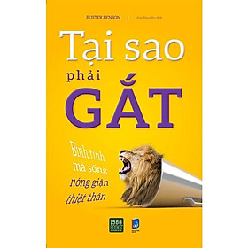 Sách - Tại Sao Phải Gắt ( Tặng kèm Bookmark )