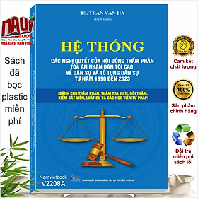 Sách Hệ Thống Các Nghị Quyết Của Hội Đồng Thẩm Phán Tòa Án Nhân Dân Tối Cao - Bộ 3 cuốn (V2207-8-9A) - Cuốn DÂN SỰ