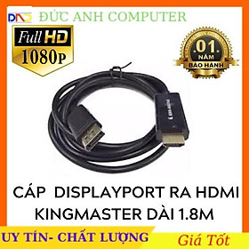 Cáp Chuyển Từ Máy Tính cổng Displayport Sang Màn Hình HDMI Kingmaster KM 026 dài 1.8m - Hàng Chính Hãng