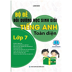 Sách - Bộ Đề Bồi Dưỡng Học Sinh Giỏi Tiếng Anh Toàn Diện Lớp 7 (KV)