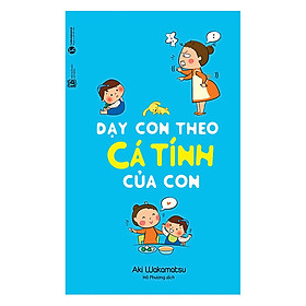 Download sách Dạy Con Theo Cá Tính Của Con