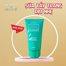 [Mini Size] Sữa Tẩy Trang Dịu Nhẹ Dr.Lacir - Make Up Remove Milk 120ml, dành cho mọi loại da (Chính Hãng Dr Lacir)