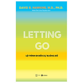 Hình ảnh Sách Tâm Lý Và Kỹ Năng Sống-Letting Go - Lộ Trình Đi Đến Sự Buông Bỏ