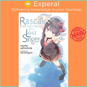 Sách - Rascal Does Not Dream of a Lost Singer (light novel) by Hajime Kamoshida (UK edition, paperback)