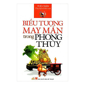 [Download Sách] Biểu Tượng May Mắn Trong Phong Thủy