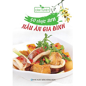 Download sách 50 Thực Đơn Nấu Ăn Gia Đình (Tái Bản)