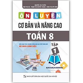 Hình ảnh Sách - Ôn luyện cơ bản và nâng cao Toán 8 Tập 1 (Bám sát SGK Cánh Diều)