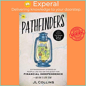 Sách - Pathfinders - Extraordinary Stories of People Like You on the Quest for Fin by JL Collins (UK edition, paperback)