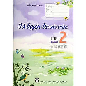 Hình ảnh Sách - Vở luyện từ và câu lớp 2 tập 2 - Theo chương trình Giáo dục phổ thông 2018