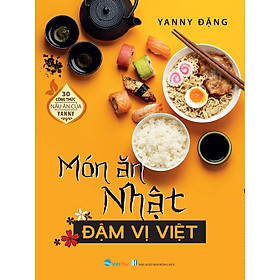 Món Ăn Nhật Đậm Vị Việt ( Bìa Mềm )