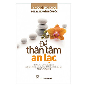 Để thân tâm an lạc