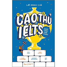 [Download Sách] Cao Thủ IELTS Đuổi Theo Chín Chấm