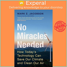 Sách - No Miracles Needed - How Today's Technology Can Save Our Climate and  by Mark Z. Jacobson (UK edition, paperback)