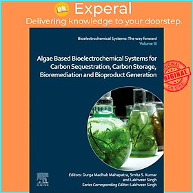 Sách - Algae Based Bioelectrochemical Systems for Carbon Sequestration, Carbon by Lakhveer Singh (UK edition, paperback)