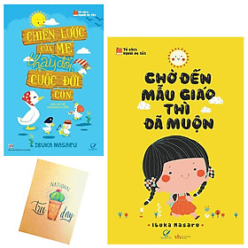 Combo Chờ Đến Mẫu Giáo Thì Đã Muộn và Chiến Lược Của Mẹ( Tặng Kèm Sổ Tay Xương Rồng)