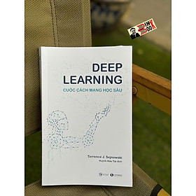DEEP LEARNING - Cuộc Cách Mạng Học Sâu – Terrence J. Sejnowski – Huỳnh Hữu Tài dịch – Thái Hà – NXB Công Thương
