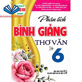 SÁCH - phân tích bình giảng thơ văn lớp 6 (dùng chung cho các bộ sgk mới hiện hành)