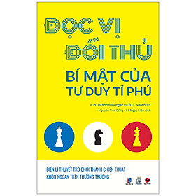 Đọc Vị Đối Thủ - Bí Mật Của Tư Duy Tỉ Phú