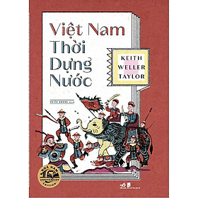 Sách - Việt Nam thời dựng nước (Bìa cứng)