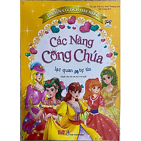 Truyện Cổ Tích Hay Nhất - Các Nàng Công Chúa Lạc Quan Và Tự Tin