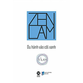 Zenlam Du Hành Vào Cõi Xanh - NXB Dân Trí