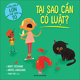 Sách Câu Hỏi Lớn Thế Giới To: Tại Sao Cần Có Luật?