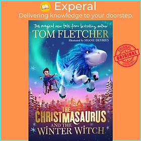 Sách - The Christmasaurus and the Winter Witch by Tom Fletcher (UK edition, paperback)