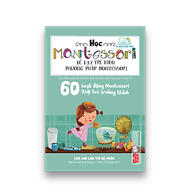 [Download Sách] Sách Học Montessori để dạy trẻ theo phương pháp Montessori
