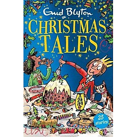 Sách - Enid Blyton's Christmas Tales : Contains 25 classic stories by Enid Blyton (UK edition, paperback)