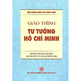 Hình ảnh Giáo Trình Tư Tưởng Hồ Chí Minh (Dành Cho Bậc Đại Học Hệ Chuyên Lý Luận Chính Trị)