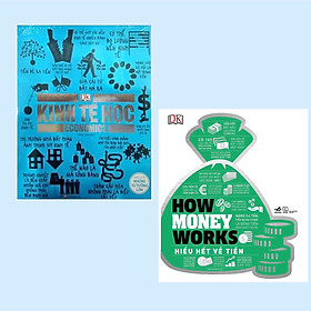 Hình ảnh Combo Sách Kinh Tế Hay: Kinh Tế Học - Khái Lược Những Tư Tưởng Lớn + How Money Works - Hiểu Hết Về Tiền (Cẩm nang giới thiệu đơn giản, dễ hình dung nhất từ trước đến nay về tiền tệ và hệ thống tài chính thế giới)