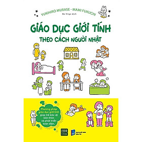 Giáo dục giới tính theo cách người Nhật - Yukihiro Murase, Mami Fukuchi