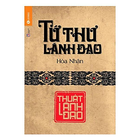 Hình ảnh Tứ Thư Lãnh Đạo - Thuật Lãnh Đạo