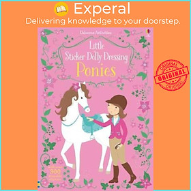 Sách - Little Sticker Dolly Dressing Ponies by Fiona Watt (UK edition, paperback)