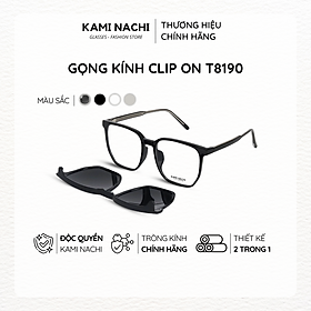 Gọng kính Clip On phiên bản vuông lớn đa năng, cắt được cận KAMI NACHI T8190