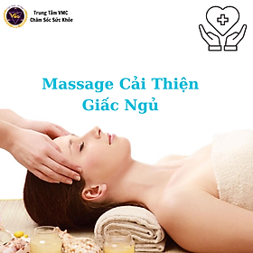 Khóa Học Video Online Quy Trình Massage Bấm Huyệt Cải Thiện Giấc Ngủ - Trung Tâm Chăm Sóc Sức Khỏe VMC