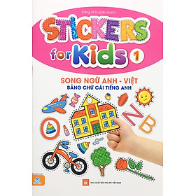 Stickers For Kids 1 - Song Ngữ Anh - Việt- Bảng Chữ Cái Tiếng Anh - Ndbooks