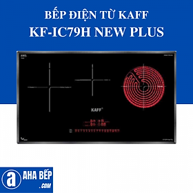 Mua BẾP ĐIỆN TỪ KAFF KF-IC79H NEW PLUS. Hàng Chính Hãng
