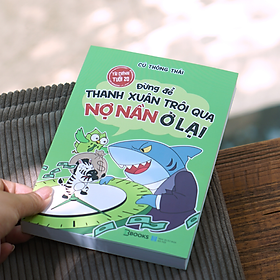 TÀI CHÍNH TUỔI 20 - ĐỪNG ĐỂ THANH XUÂN TRÔI QUA, NỢ NẦN Ở LẠI- Cú Thông Thái- Nhà xuất bản Hà Nội- AZ Books